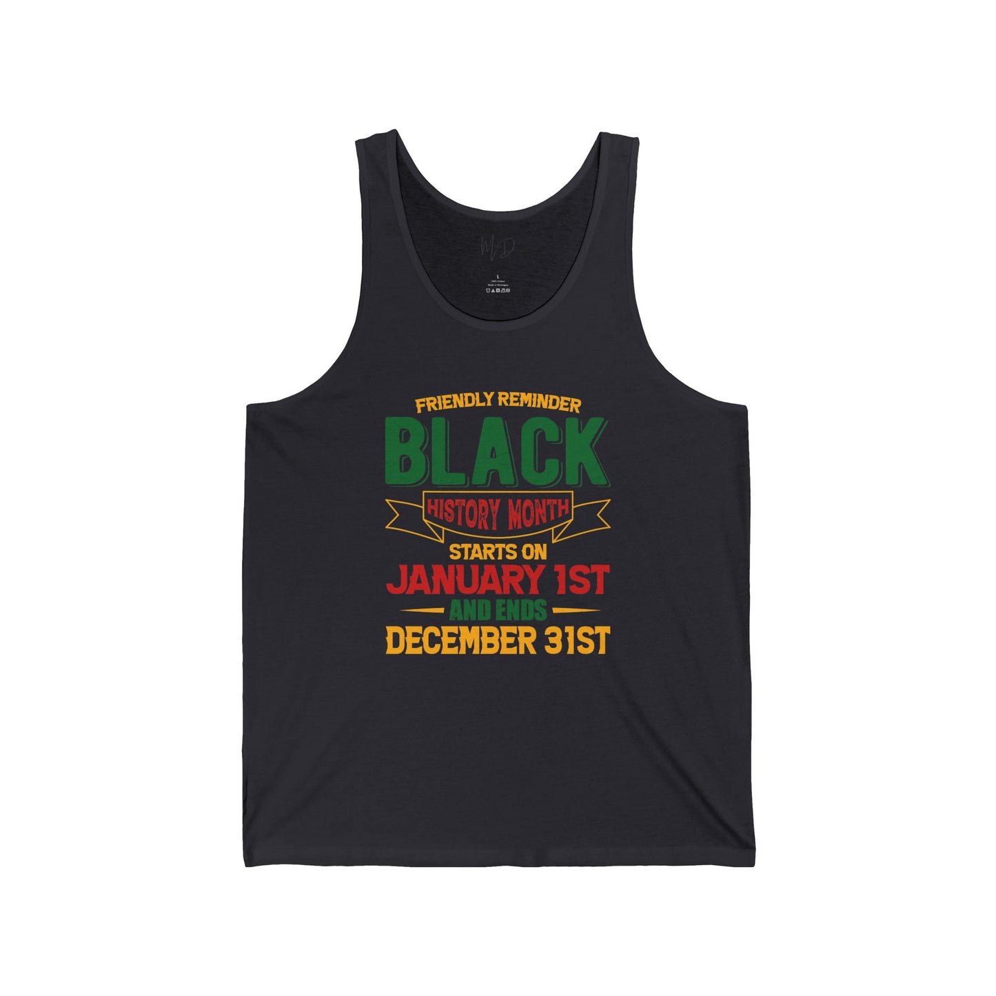 Friendly Reminder of Black History | Version 2| Tank Top