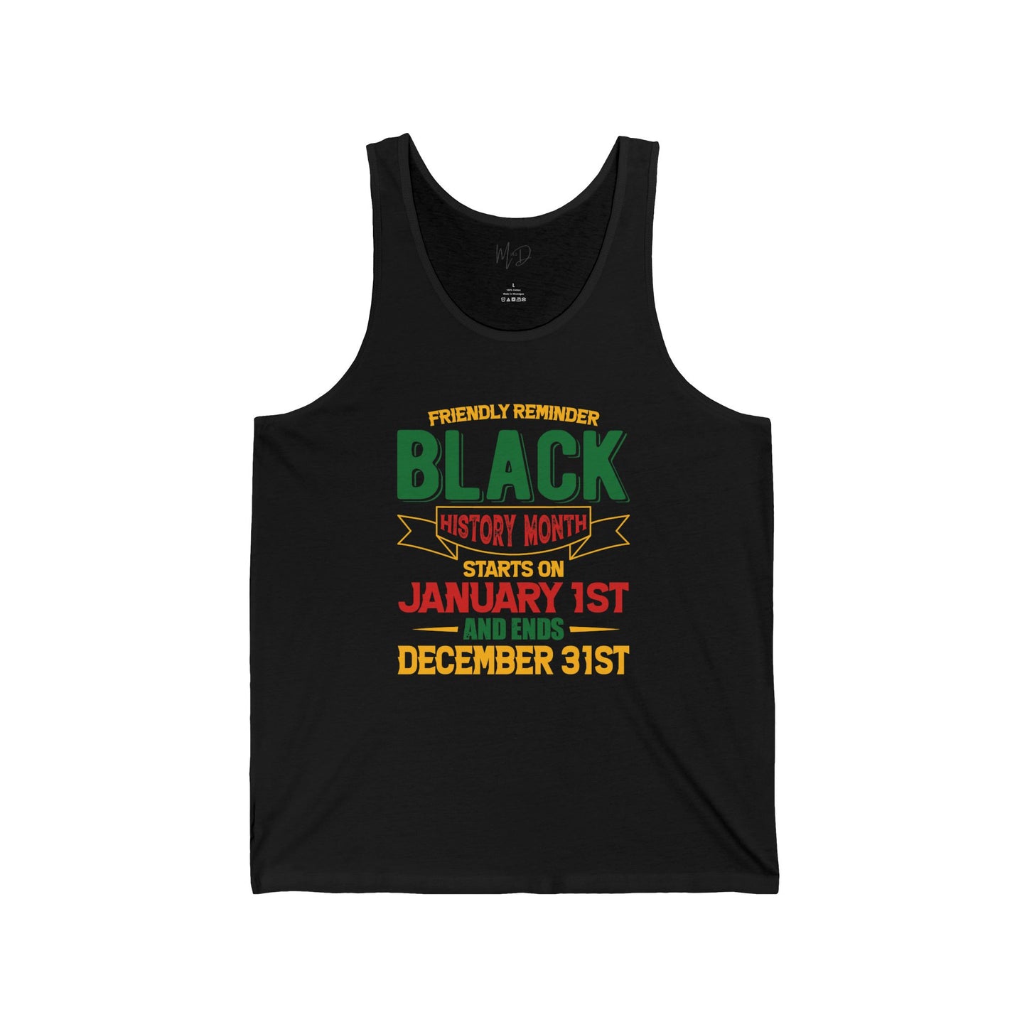 Friendly Reminder of Black History | Version 2| Tank Top
