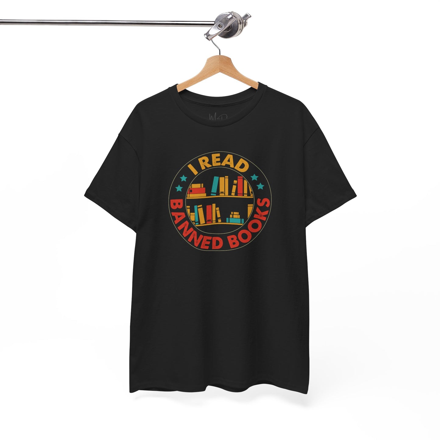 I Read Banned Books| T-Shirt |Multi-Color