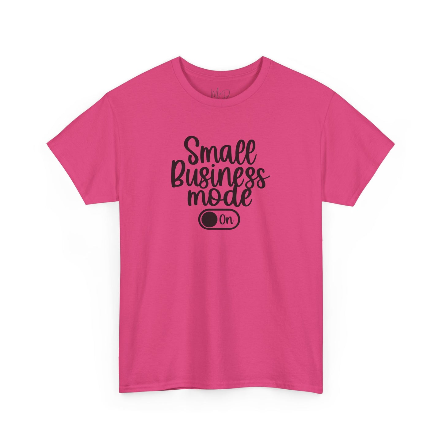 Small Business Mode | T-Shirt