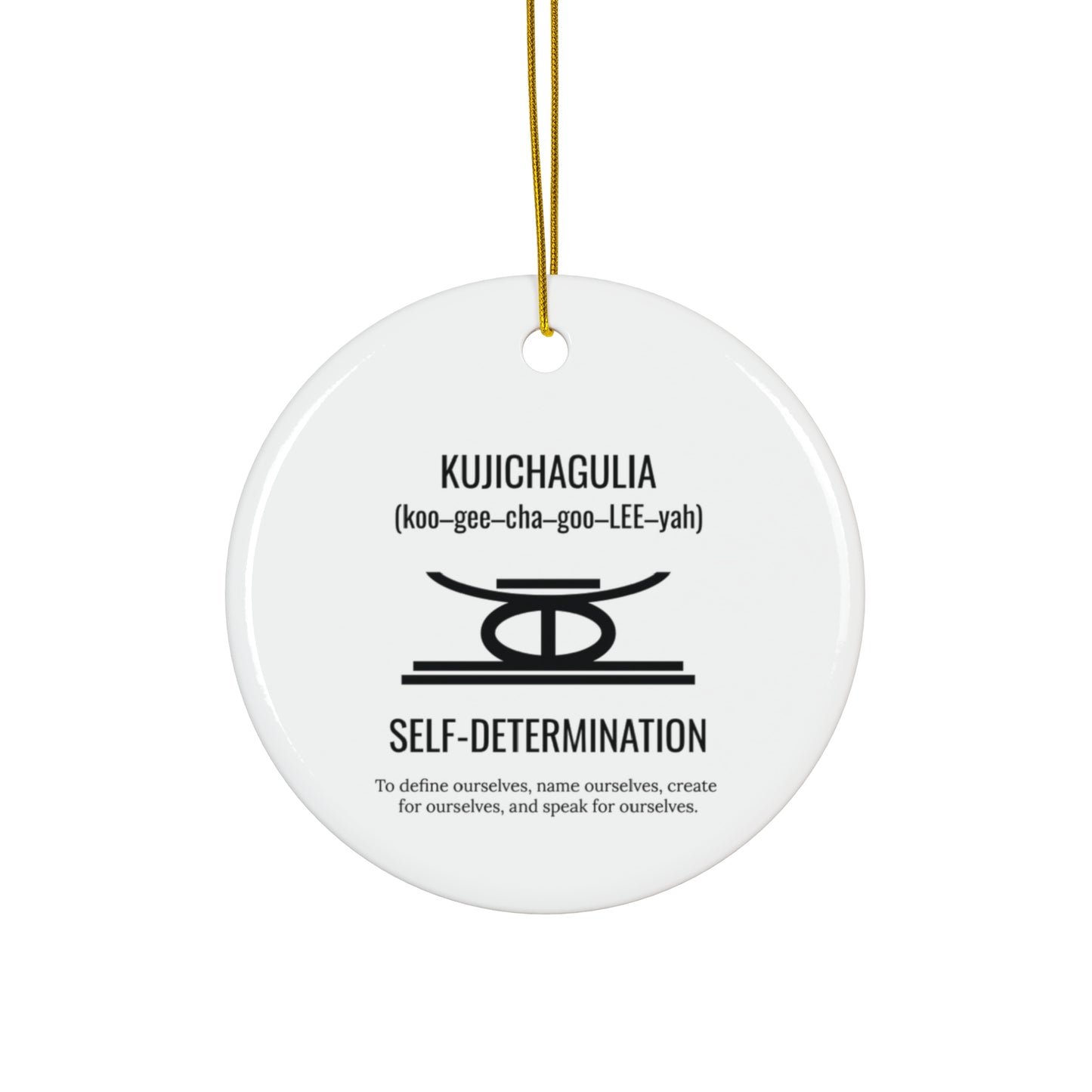 Kujichagulia (Day 2) | Self Determination | Circle or Star Ornament |(White)|