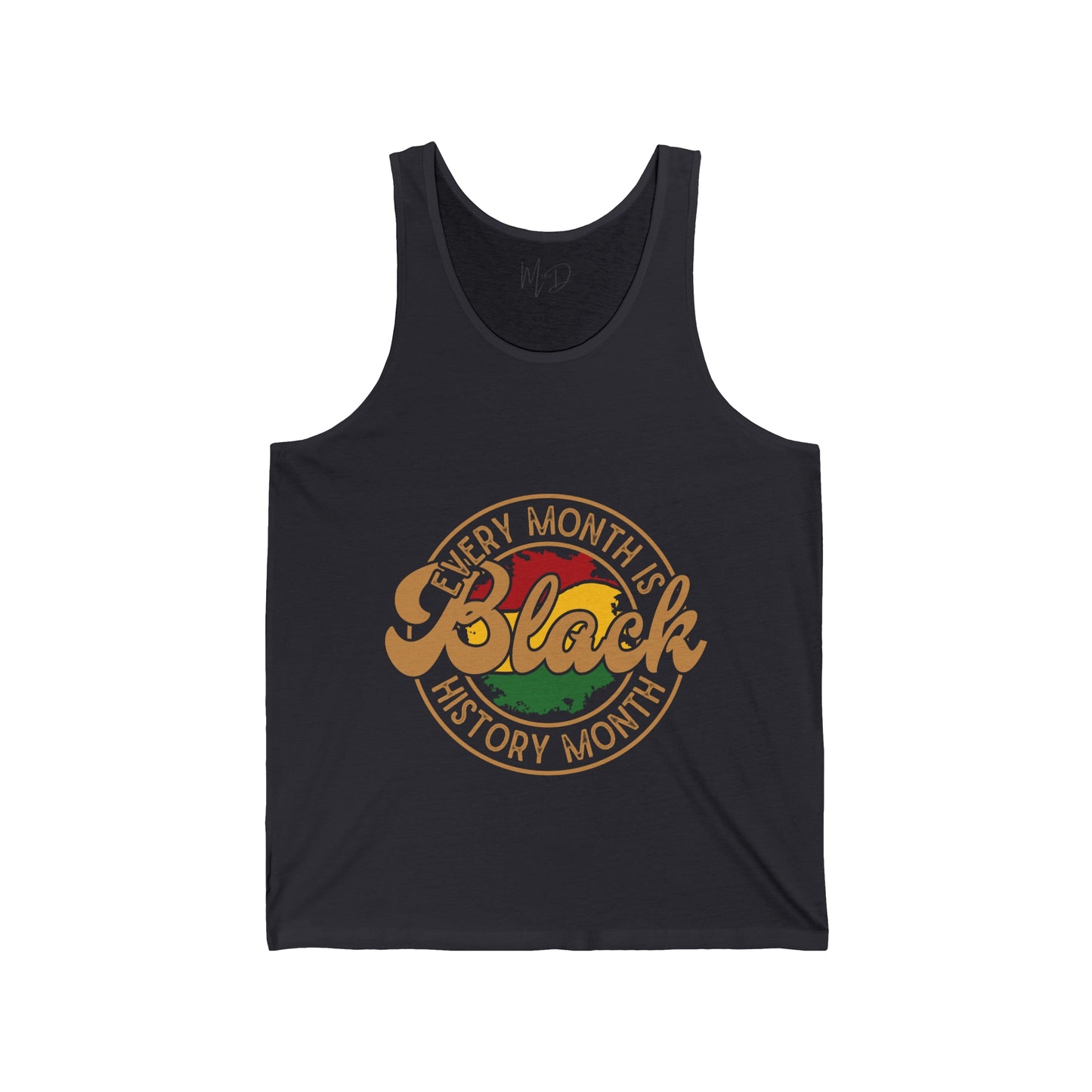 Every Month Is Black History Month Tank Top Unisex