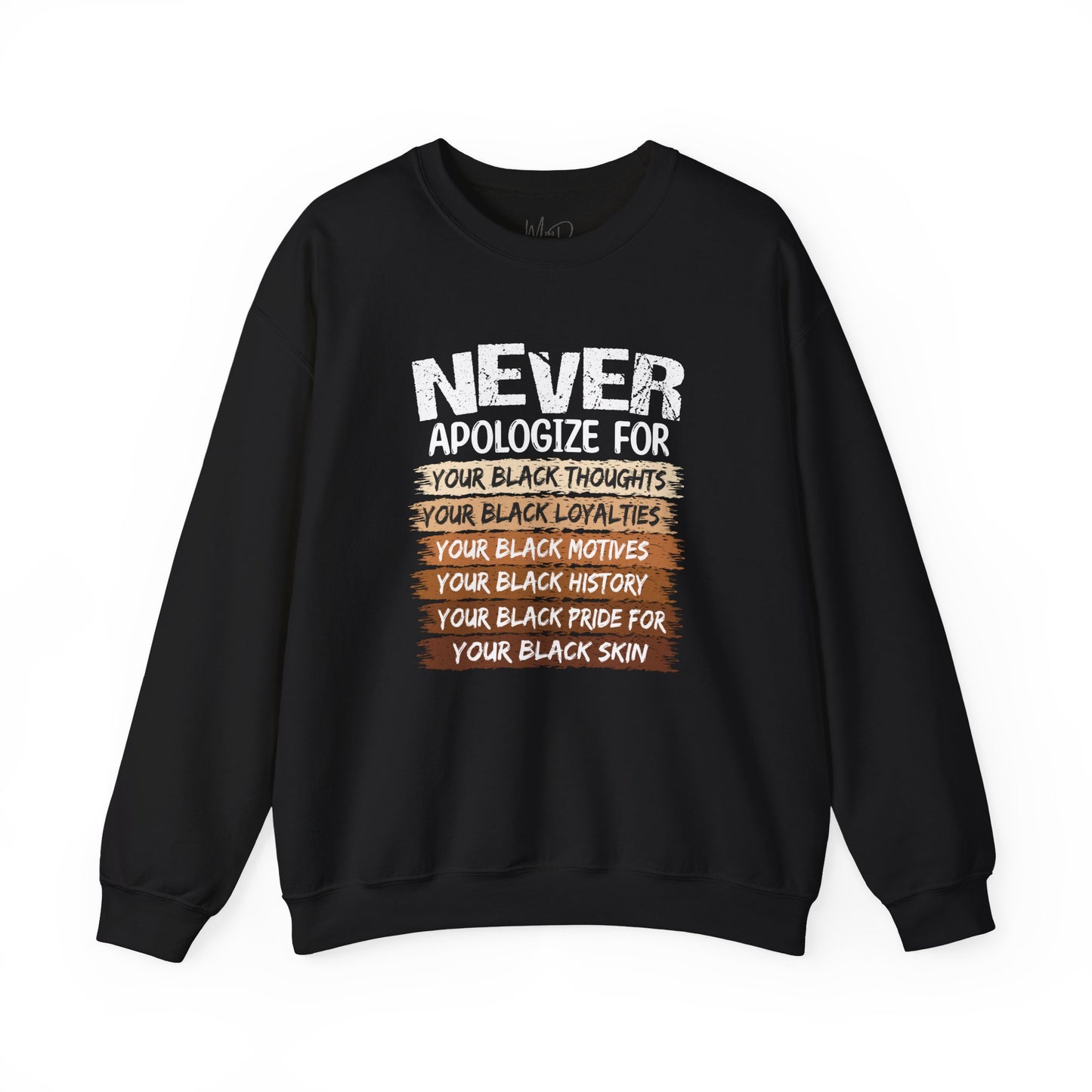 Never Apologize For…..| Sweatshirt