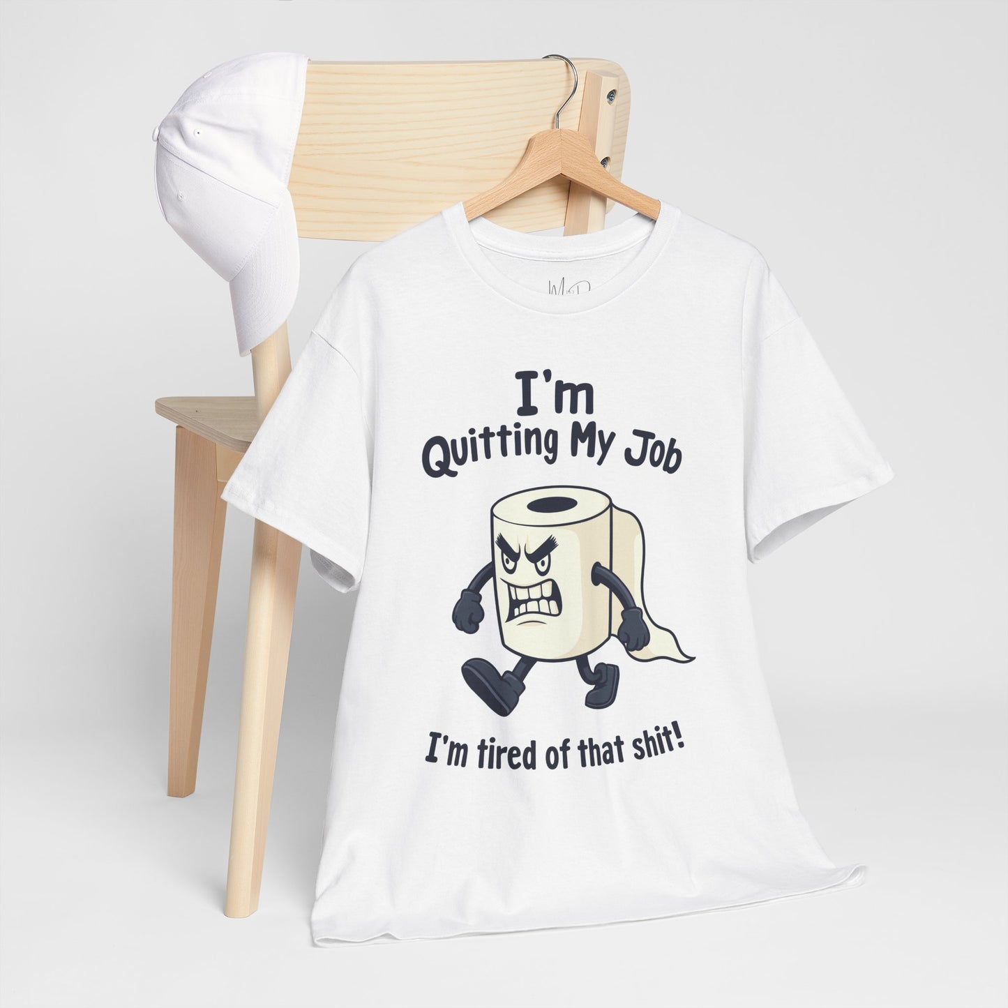 I’m Quitting My Job | T-Shirt