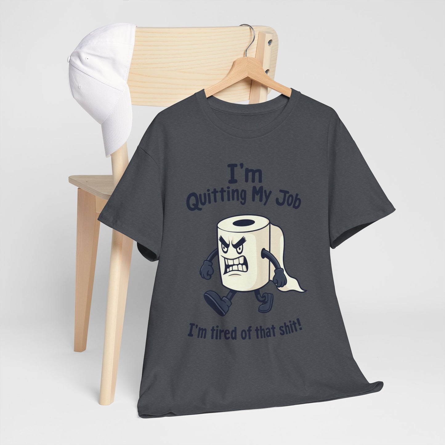 I’m Quitting My Job | T-Shirt