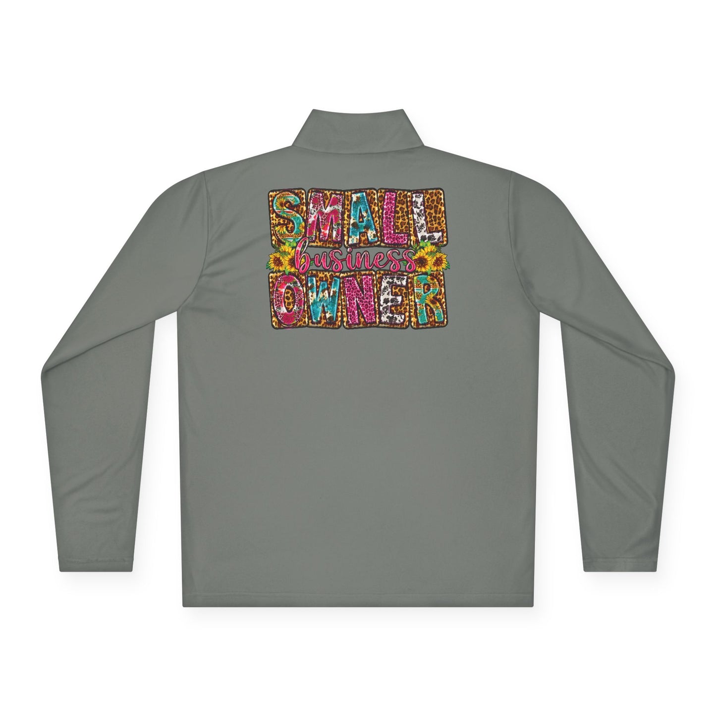 Small Business Owner | Quarter Zip Pullover| Version 2| 2-Sided Print