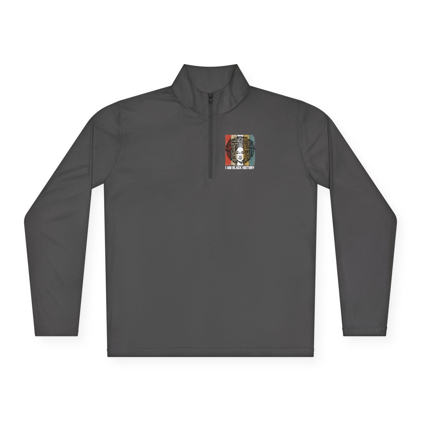I Am Black History | Quarter Zip Pullover| 2-Sided Print