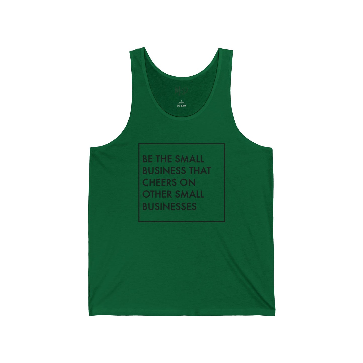 Be The Small Business That Cheers On Other Small Businesses| Tank Top