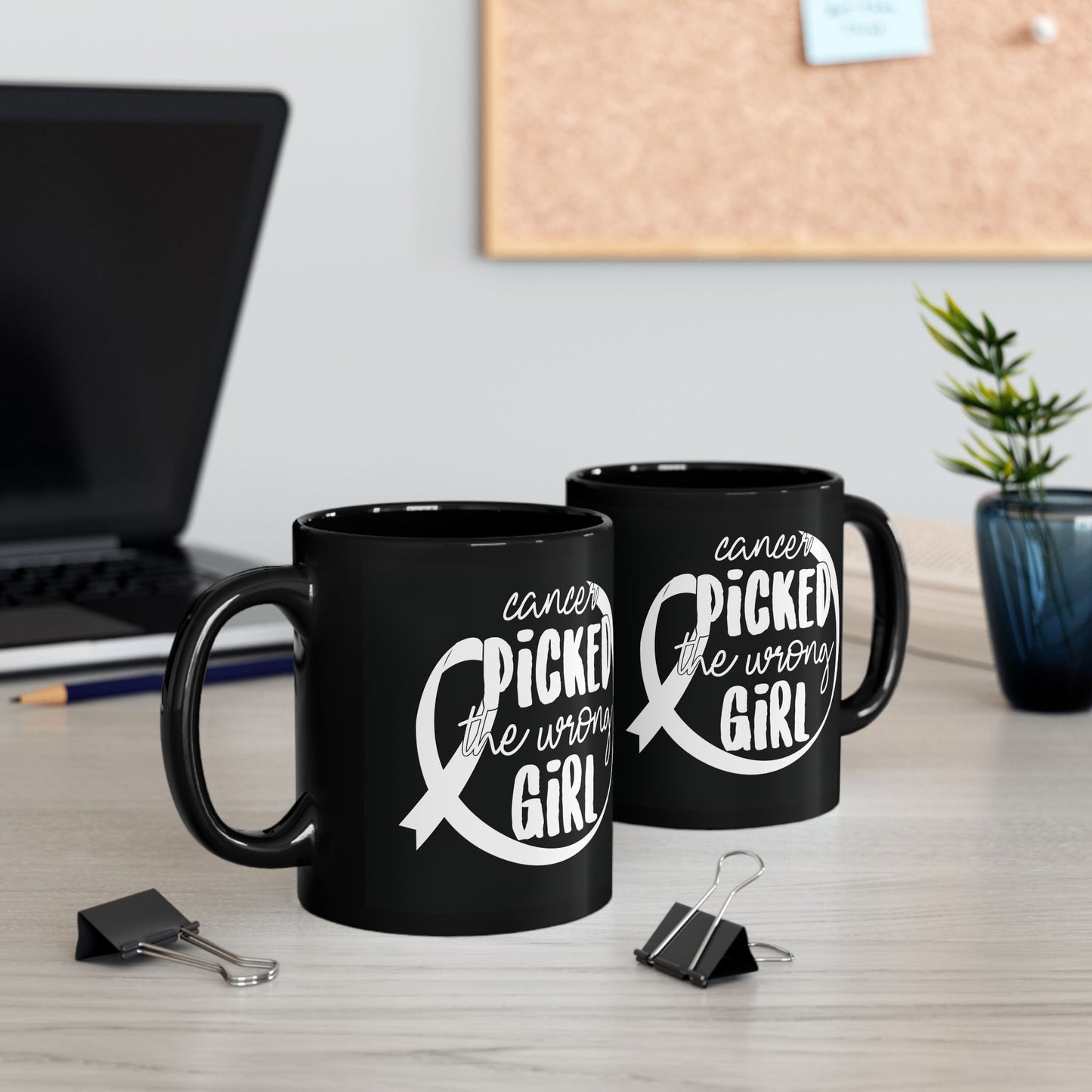 Cancer Picked The Wrong Girl (Black Version)| Coffee & Tea Mug | 2-Sided Print| 11 Oz