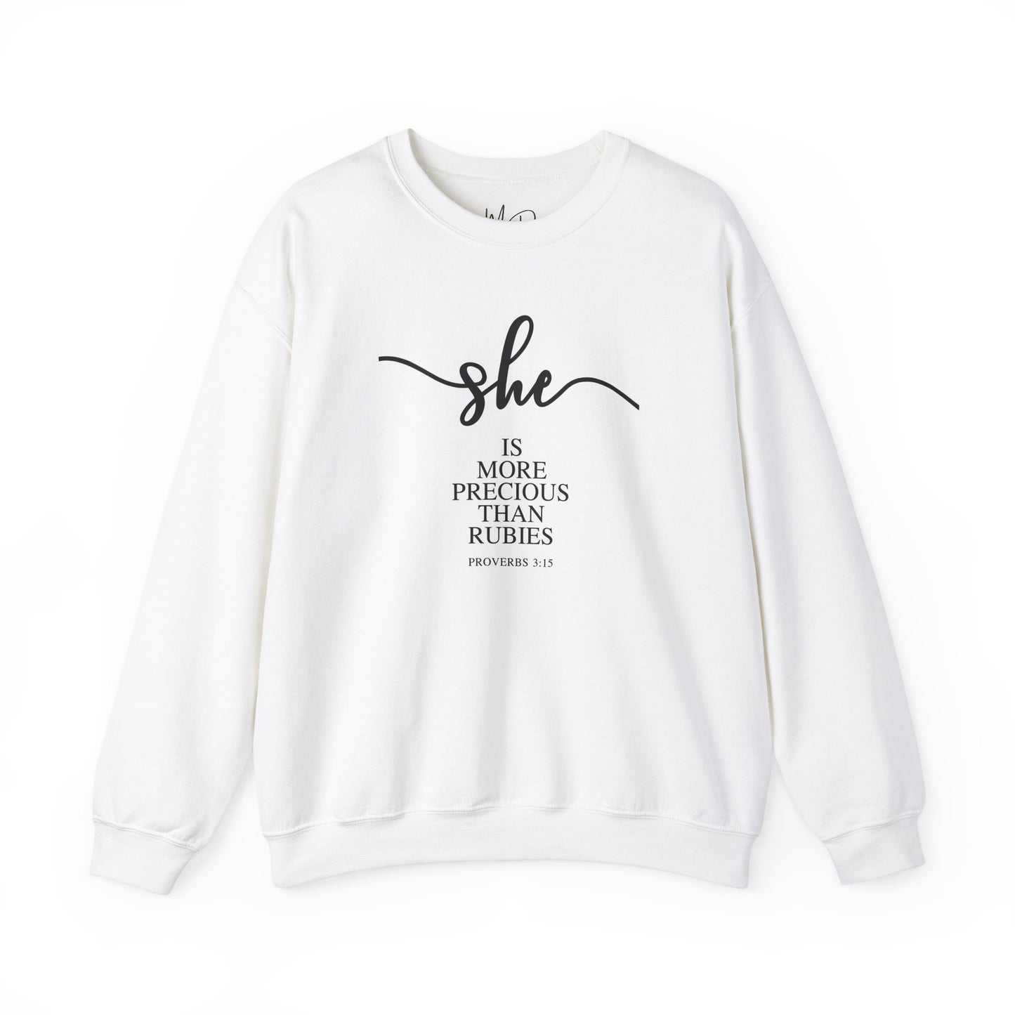 She Is (Version 3) | Sweatshirt |Proverbs 3:15