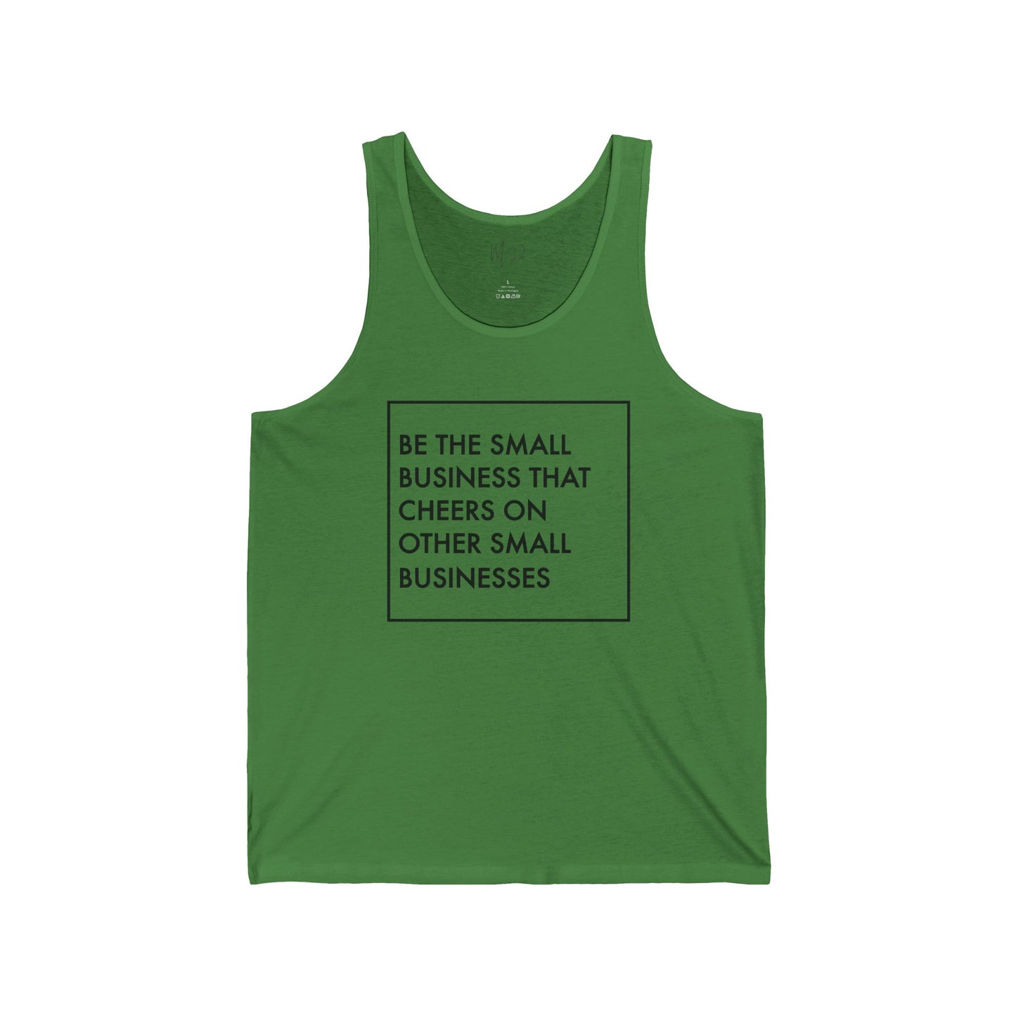 Be The Small Business That Cheers On Other Small Businesses| Tank Top