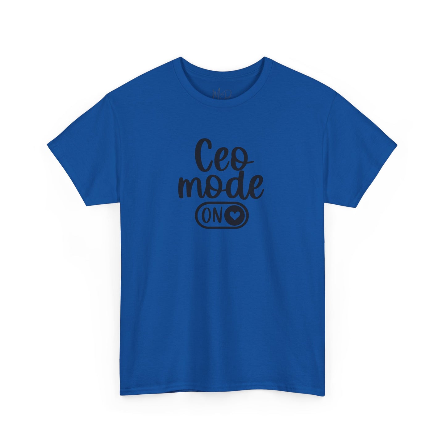 CEO Mode| T-Shirt