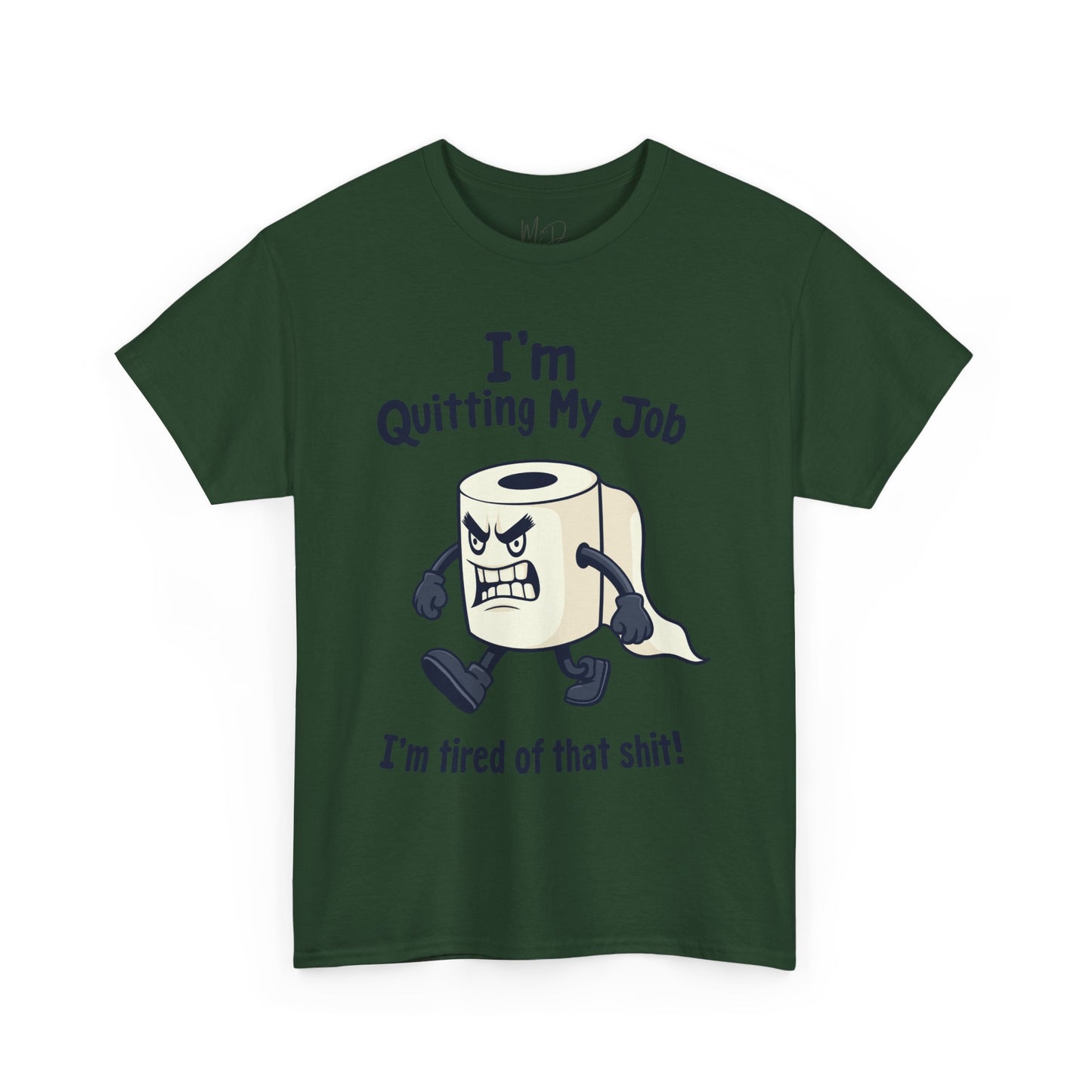 I’m Quitting My Job | T-Shirt