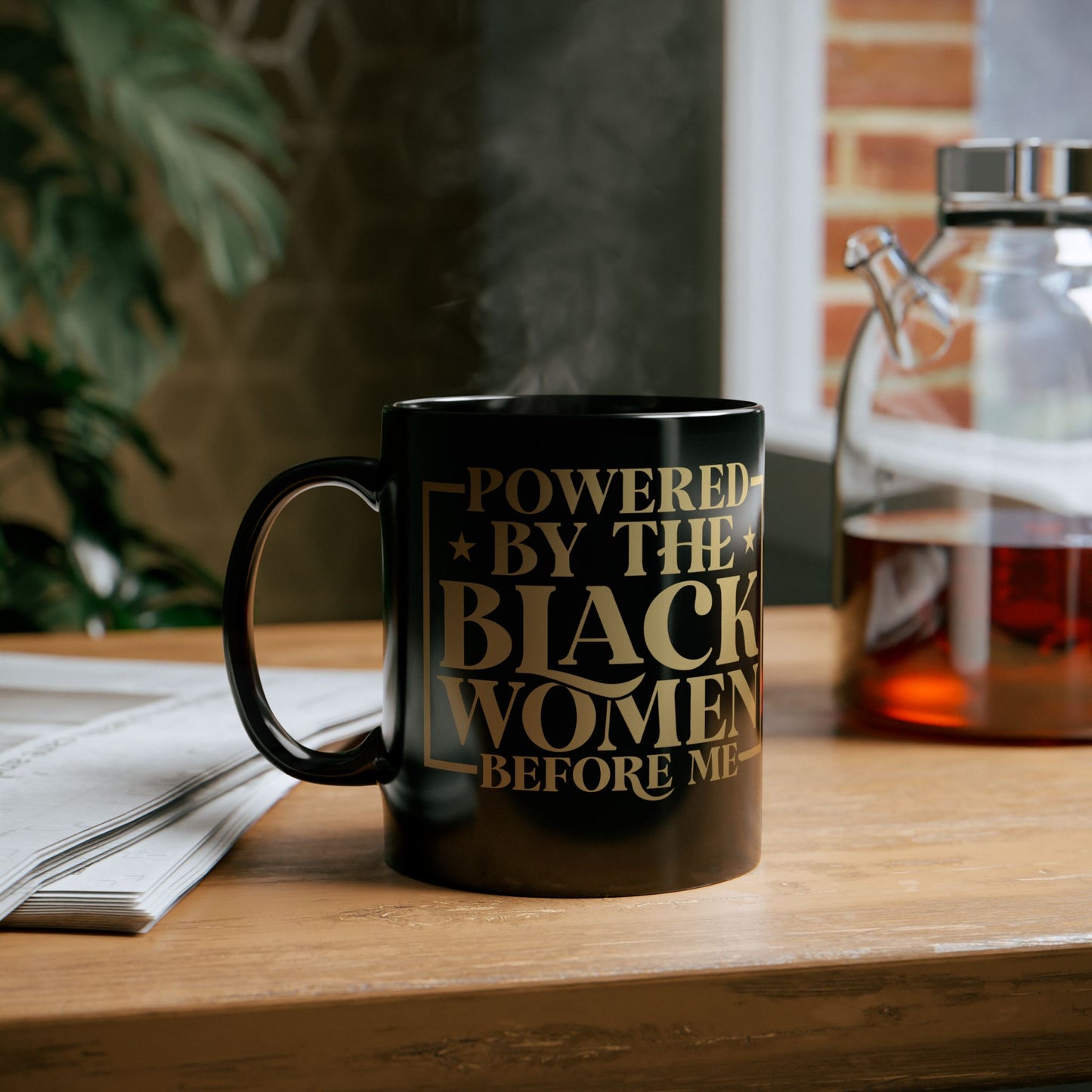 Powered By The Black Women Before Me| 11oz or 15 oz Mug| Black