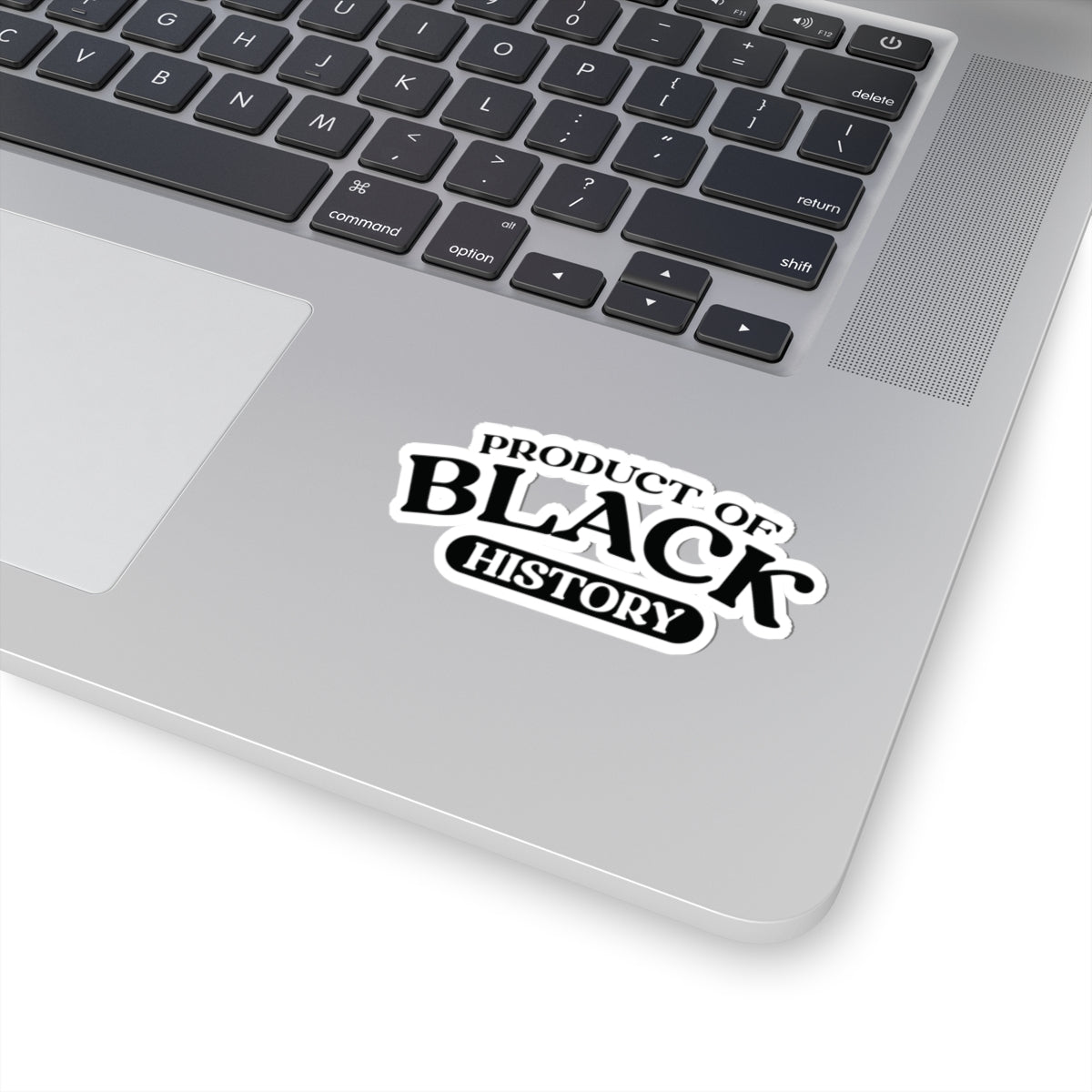 Product of Black History | Kriss-Cut Stickers