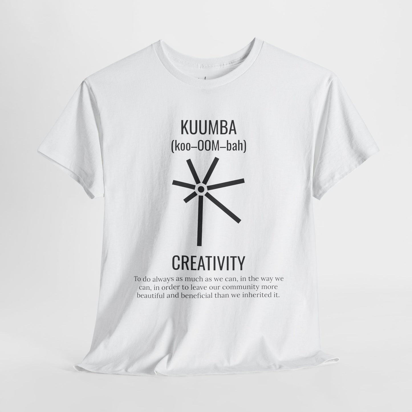 Kuumba (Day 6) | Creativity | T-Shirt