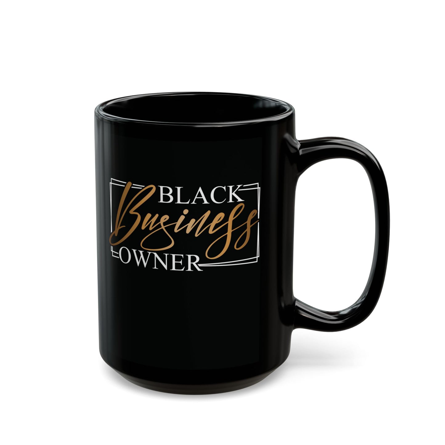 Black Business Owner | 11oz or 15 oz Mug| Black