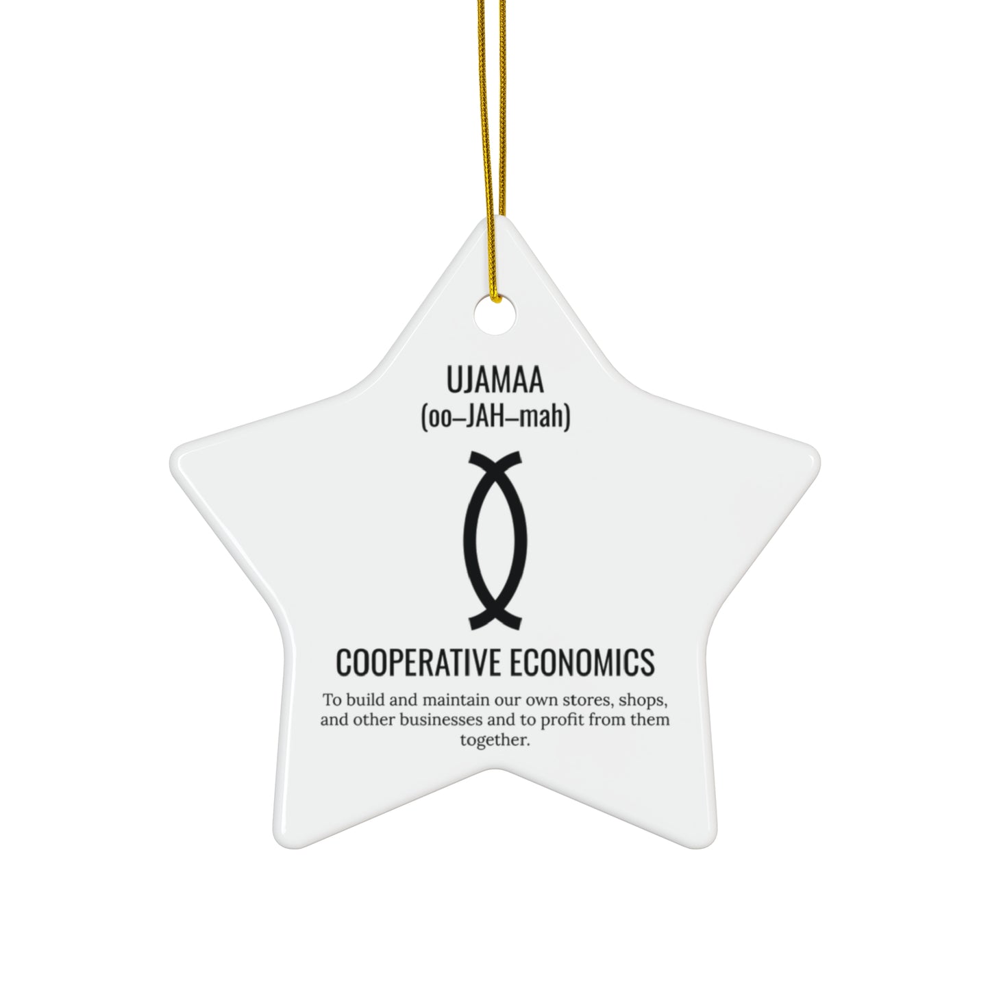 Ujamaa (Day 4) |Cooperative Economics | Circle or Star Ornament |(White)|