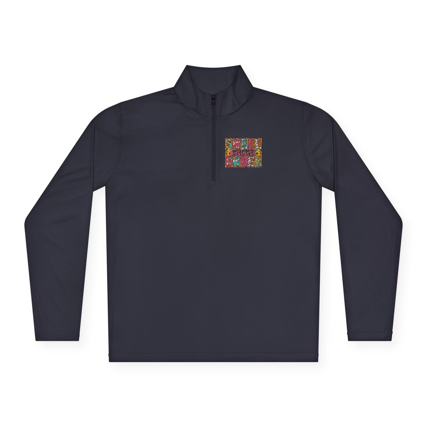 Small Business Owner | Quarter Zip Pullover| Version 2| 2-Sided Print