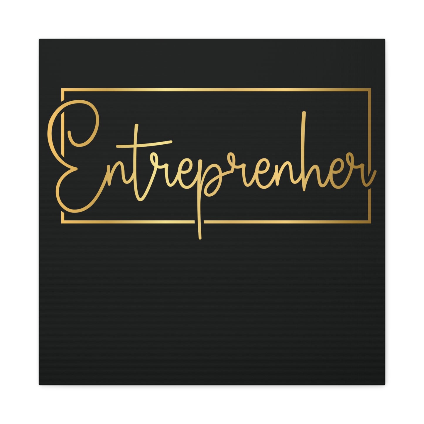Entrepreneur | Canvas Gallery Wrap | Black Background