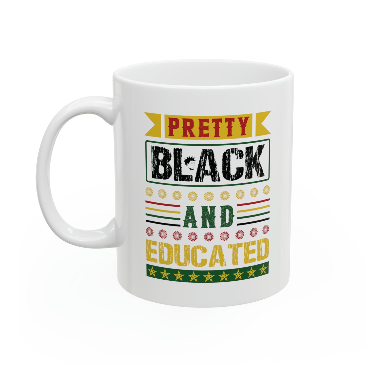 Smart, Educated, Unapologetic Woman| Coffee & Tea Mug | 2-Sided Print| 11 Oz.