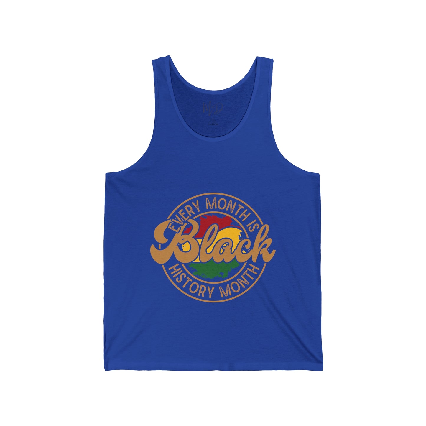 Every Month Is Black History Month Tank Top Unisex