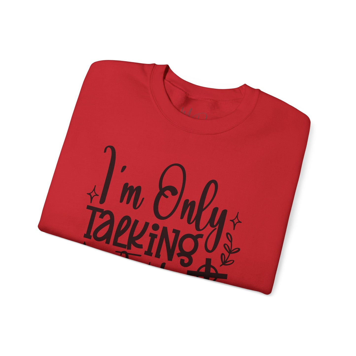 I Am Only Speaking To Jesus Today | Sweatshirt