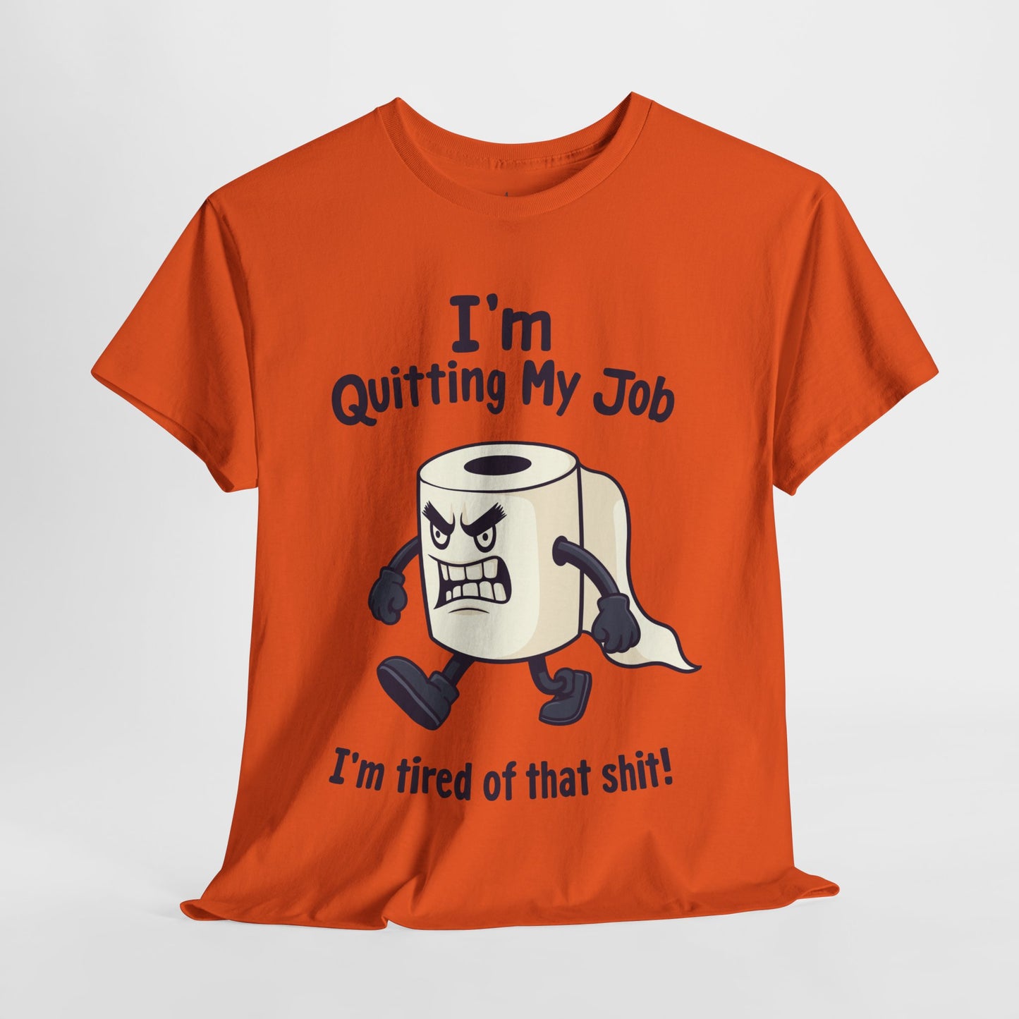 I’m Quitting My Job | T-Shirt