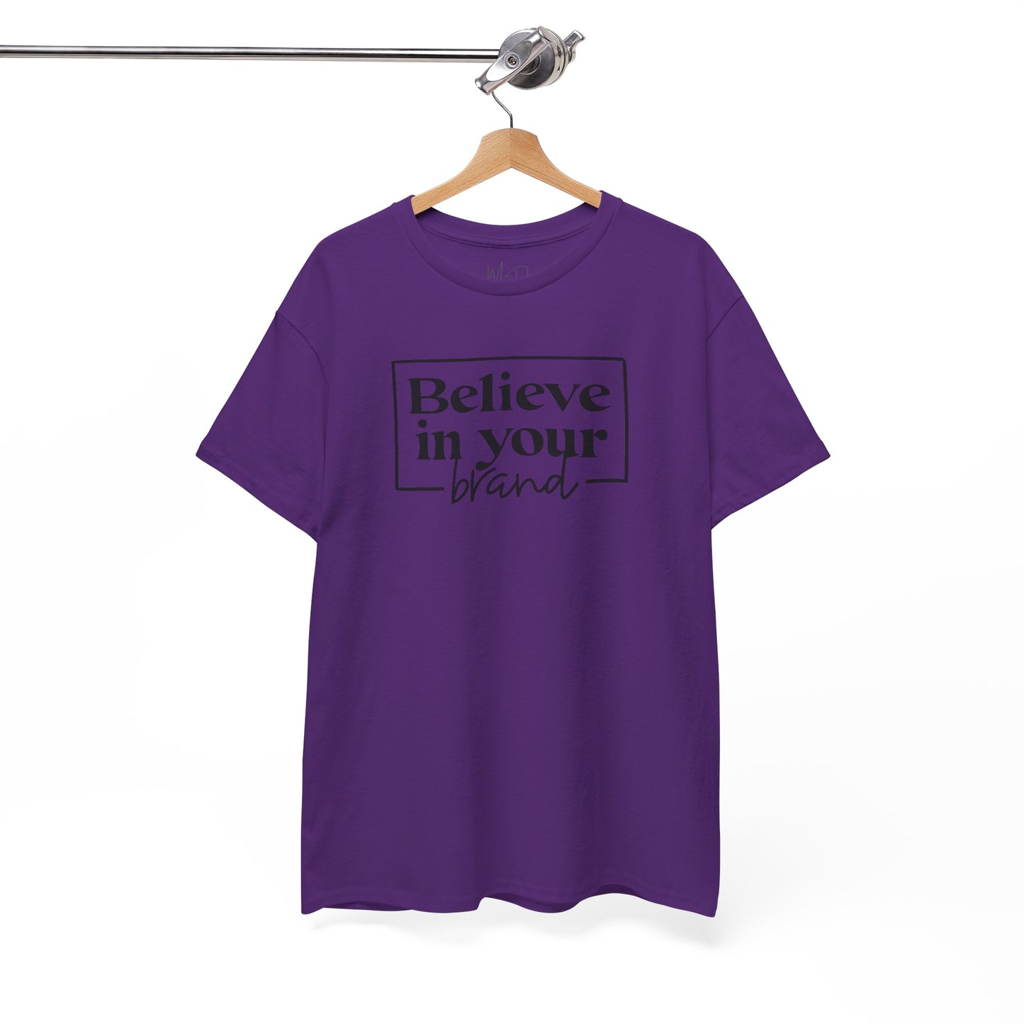 Believe In Your Brand | T-Shirt