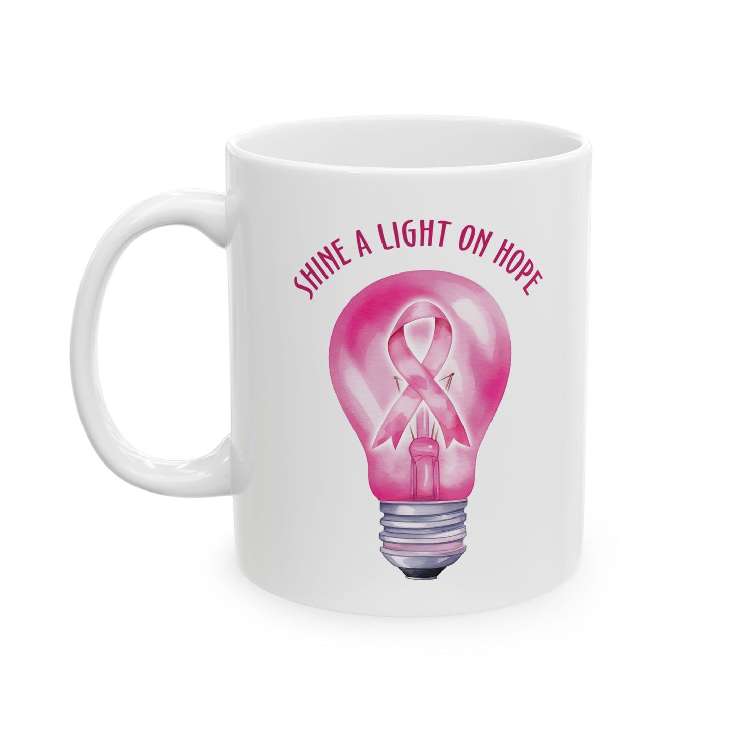 Shine A Light On Hope | Coffee & Tea Mug | 2-Sided Print| 11 Oz