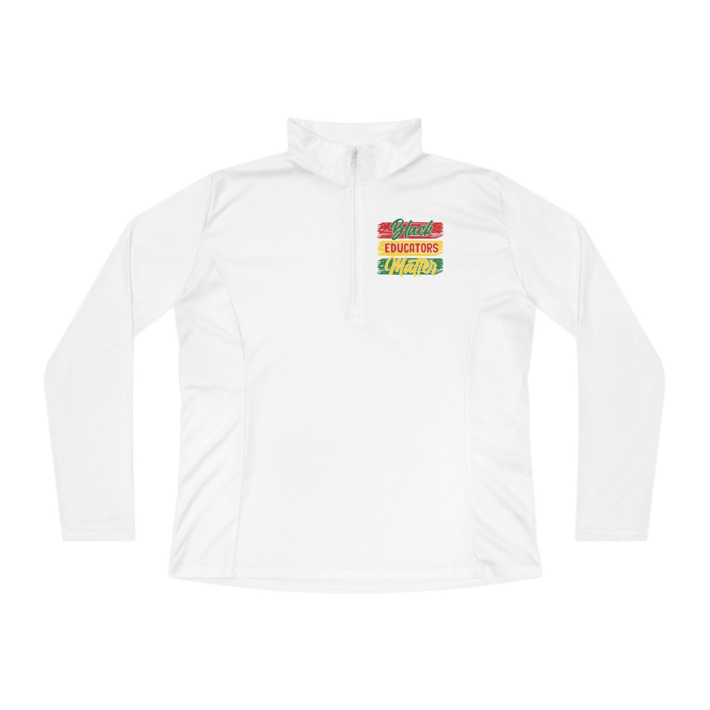 Black Educators Matter (Version 1) | Quarter Zip Pullover| 2-Sided Print|