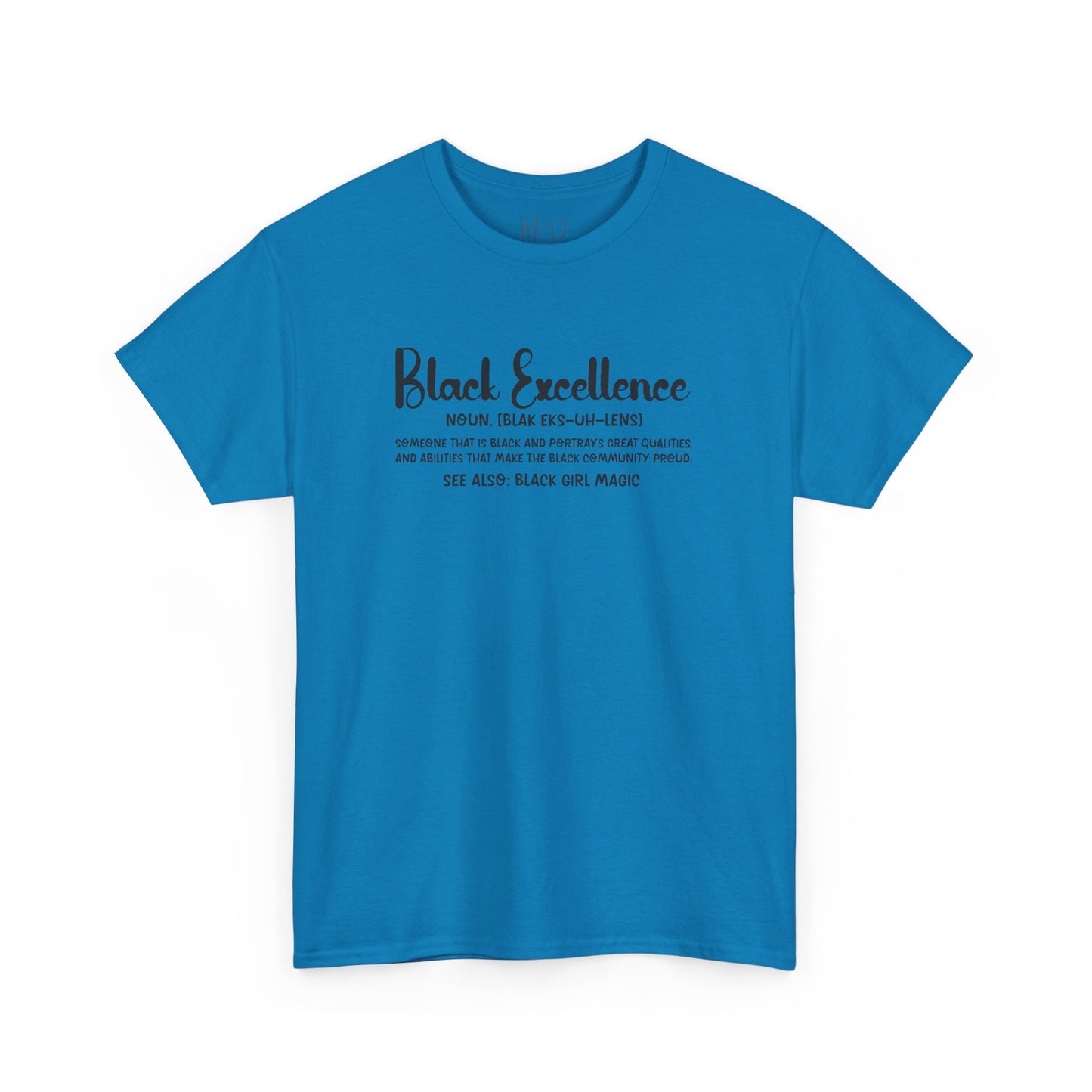 Black Excellence For Me | Black Font | T-Shirt