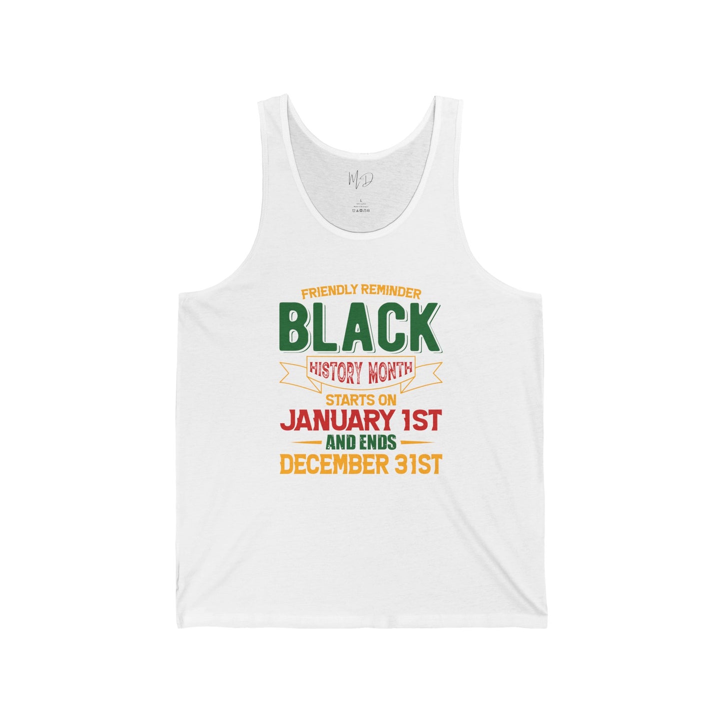 Friendly Reminder of Black History | Version 2| Tank Top