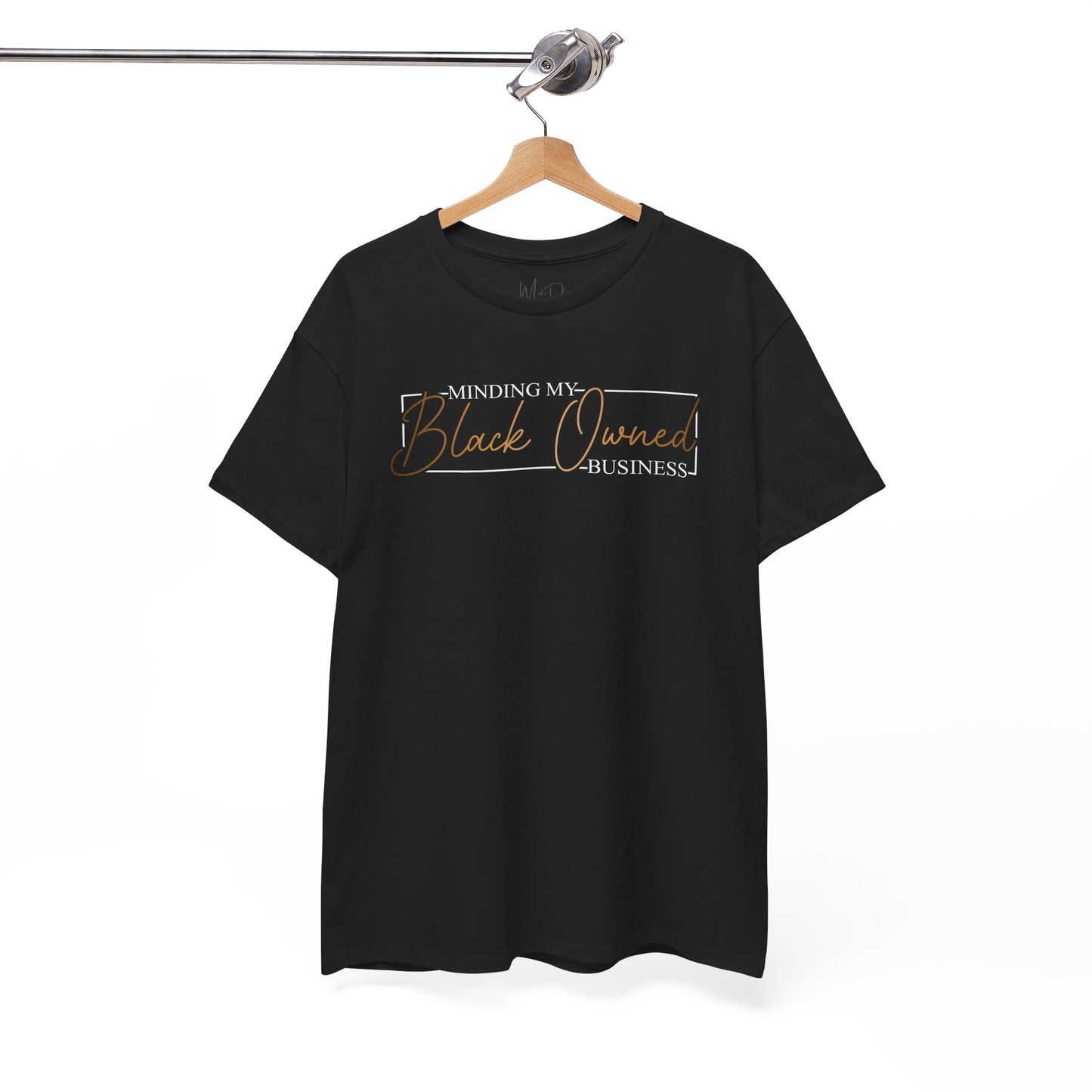 Minding My Black Owned Business | Version 2|T-Shirt