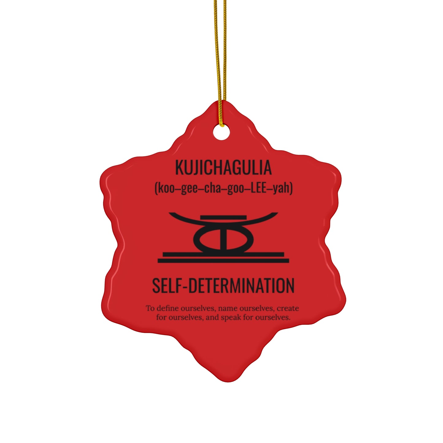 Kujichagulia (Day 2) | Self Determination | Snowflake Ornament | (Red) |