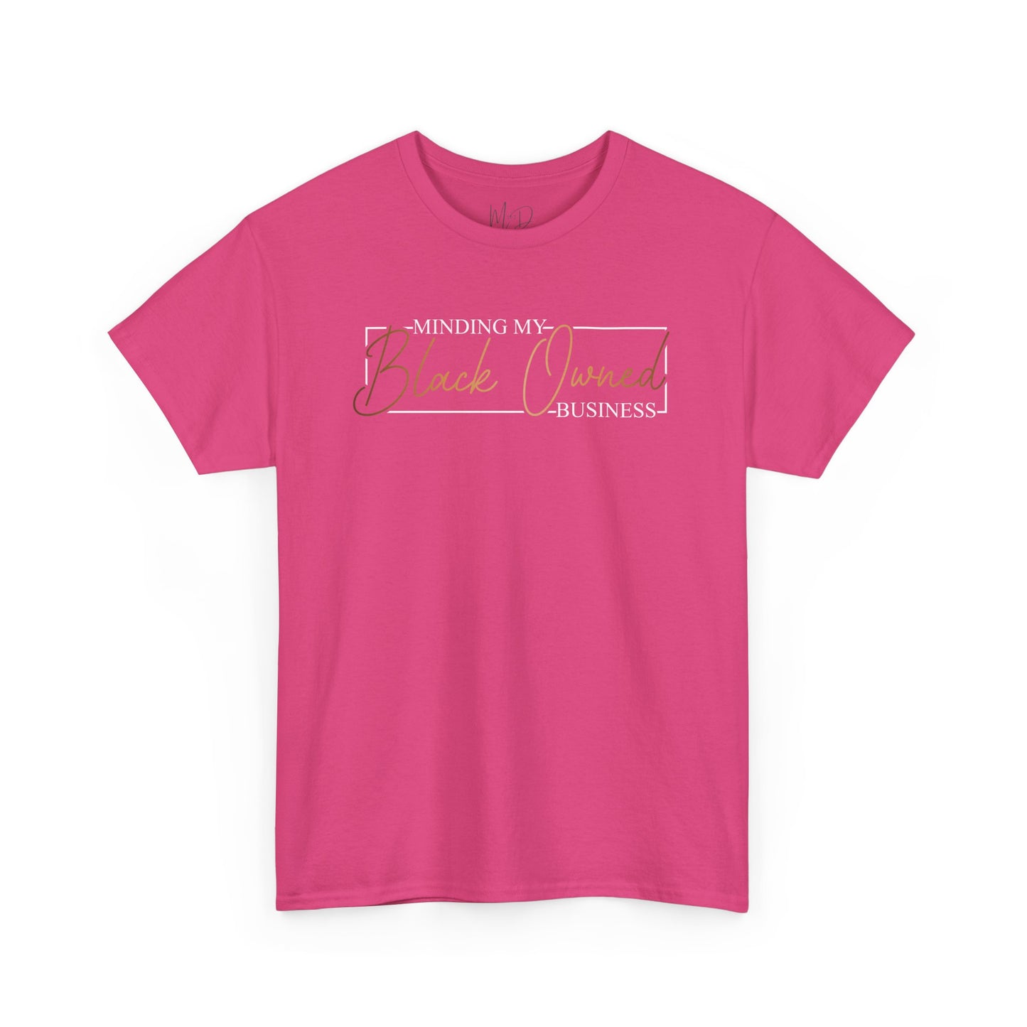 Minding My Black Owned Business | Version 2|T-Shirt
