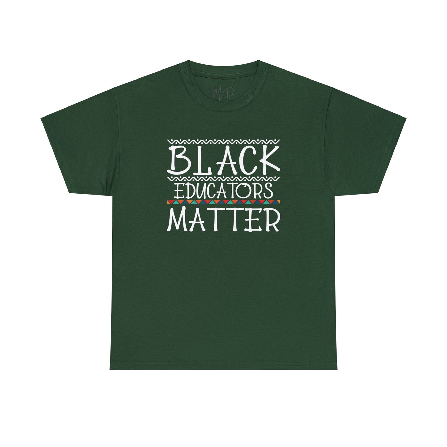 Black Educators Matter T-Shirt (Version 2)