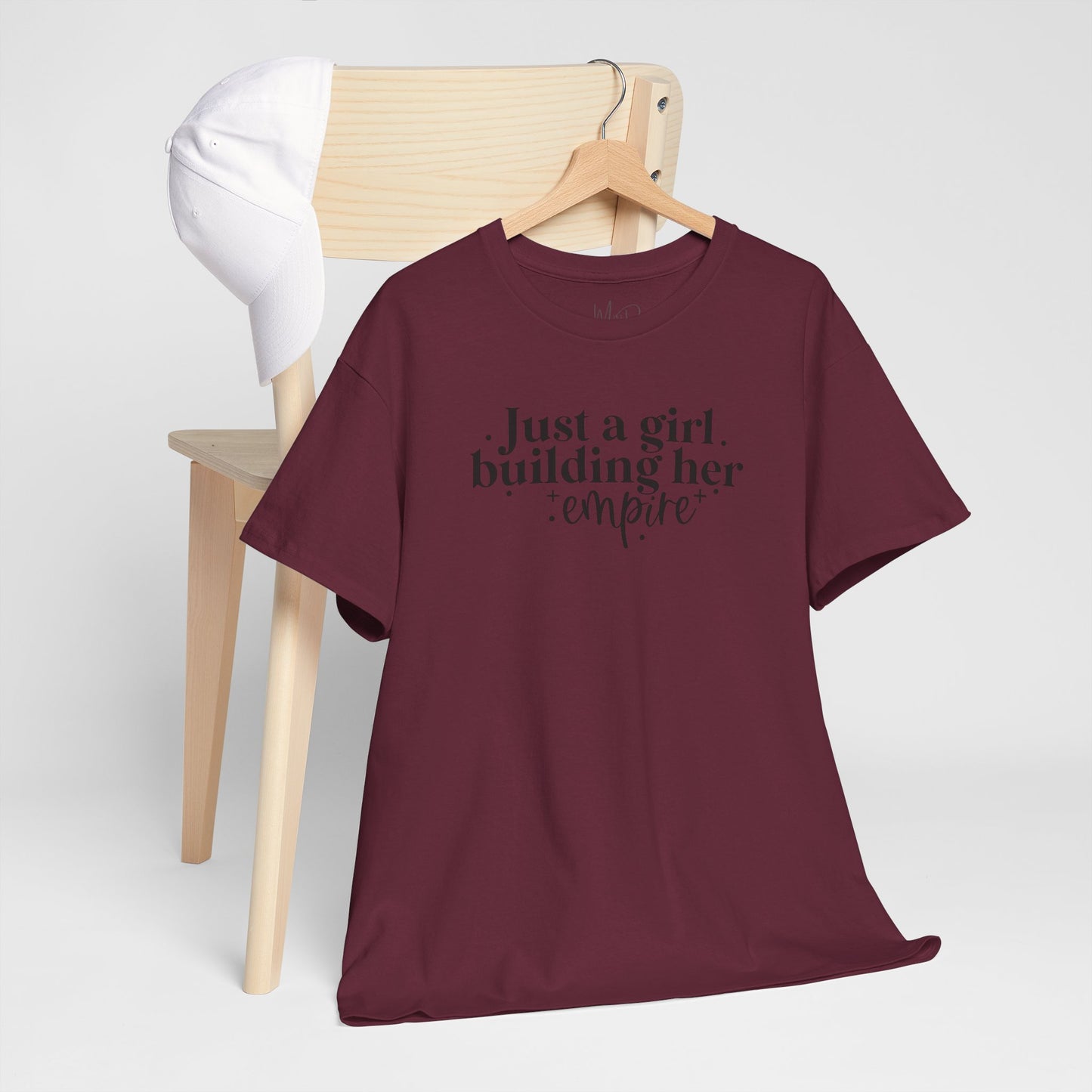 Just A Girl Building Her Empire| T-Shirt