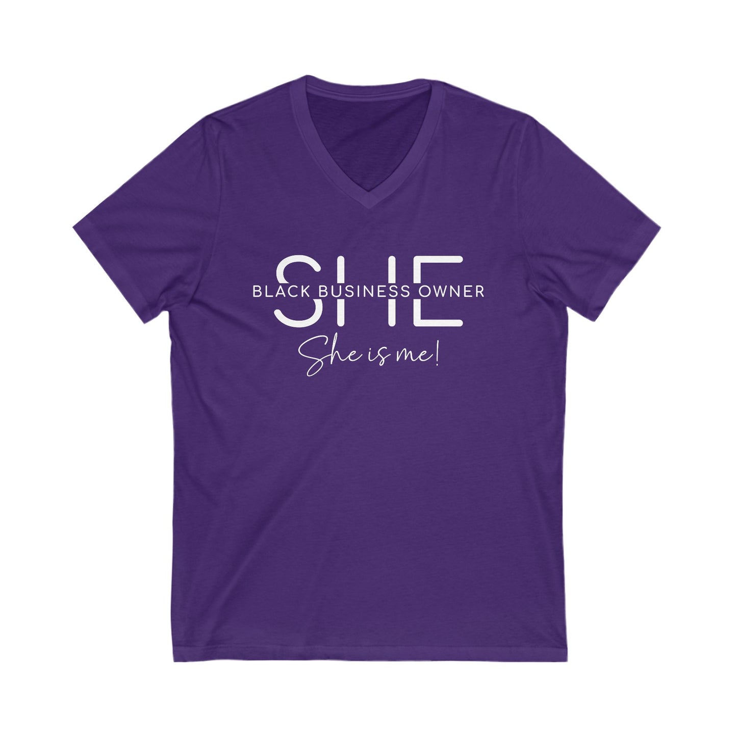 SHE IS ME | T-Shirt | White Font| Short Sleeve V-Neck Tee (Unisex)