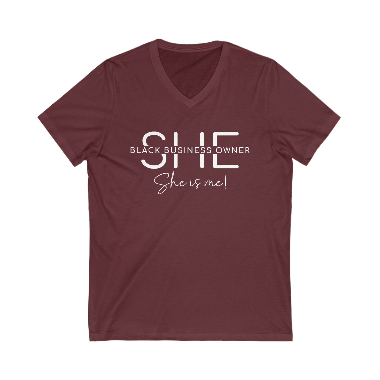 SHE IS ME | T-Shirt | White Font| Short Sleeve V-Neck Tee (Unisex)