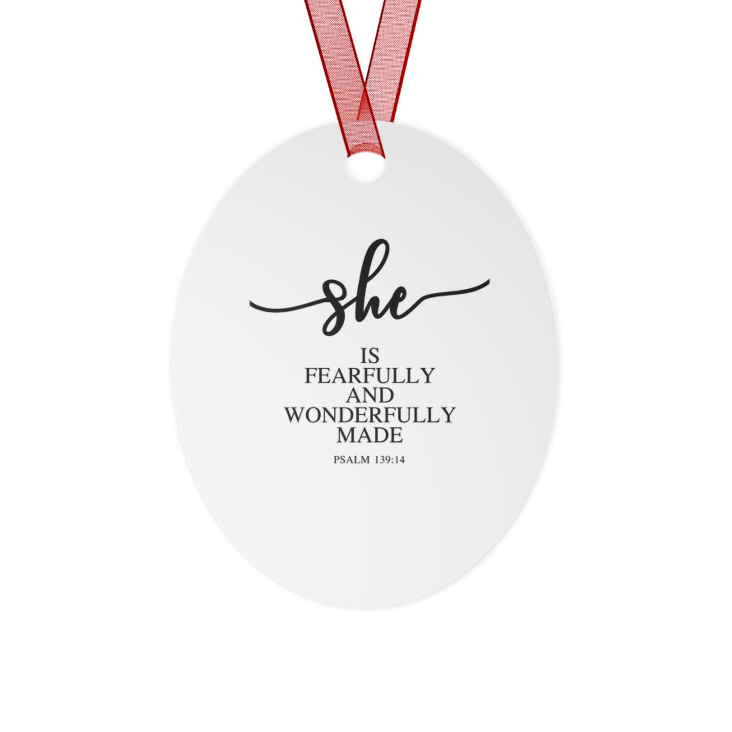 She Is – Psalms 139:14| Bell, Tree, Round or Oval Ornament |Metal|