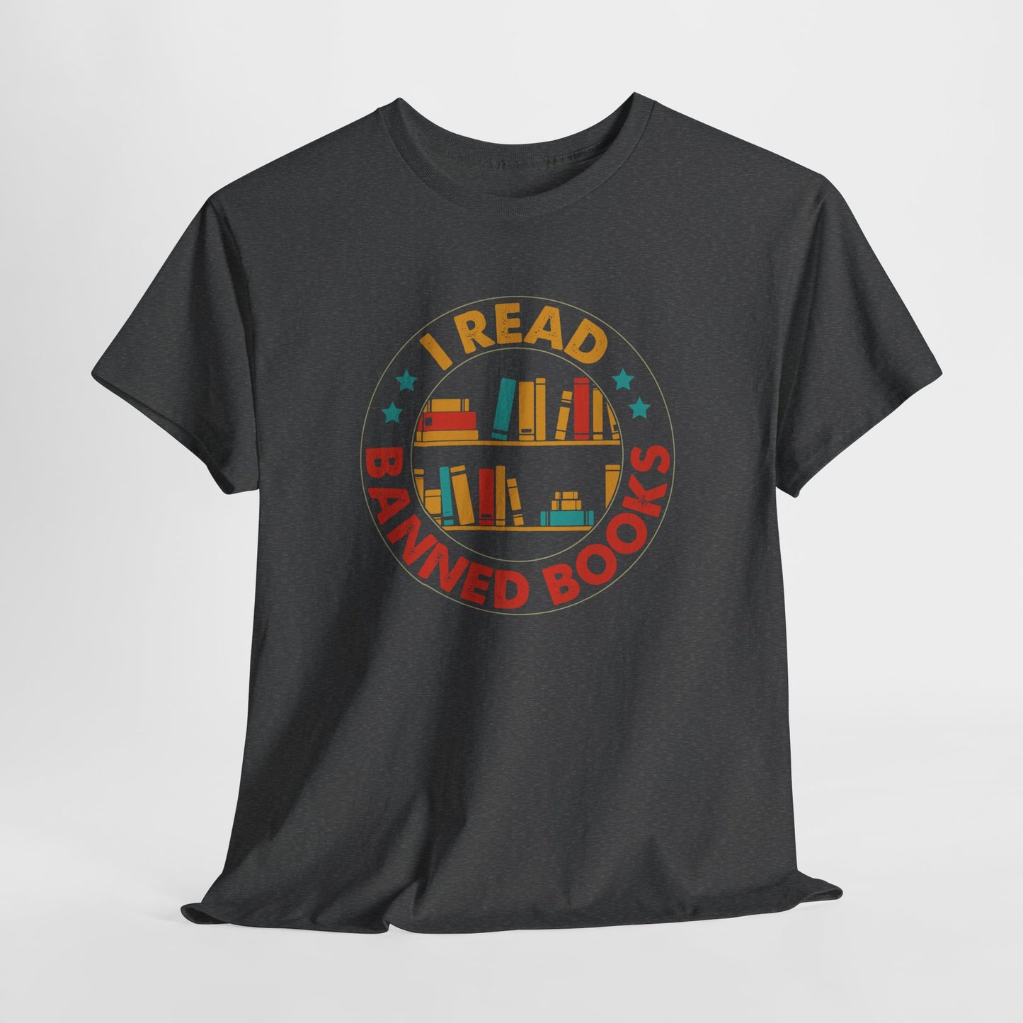 I Read Banned Books| T-Shirt |Multi-Color