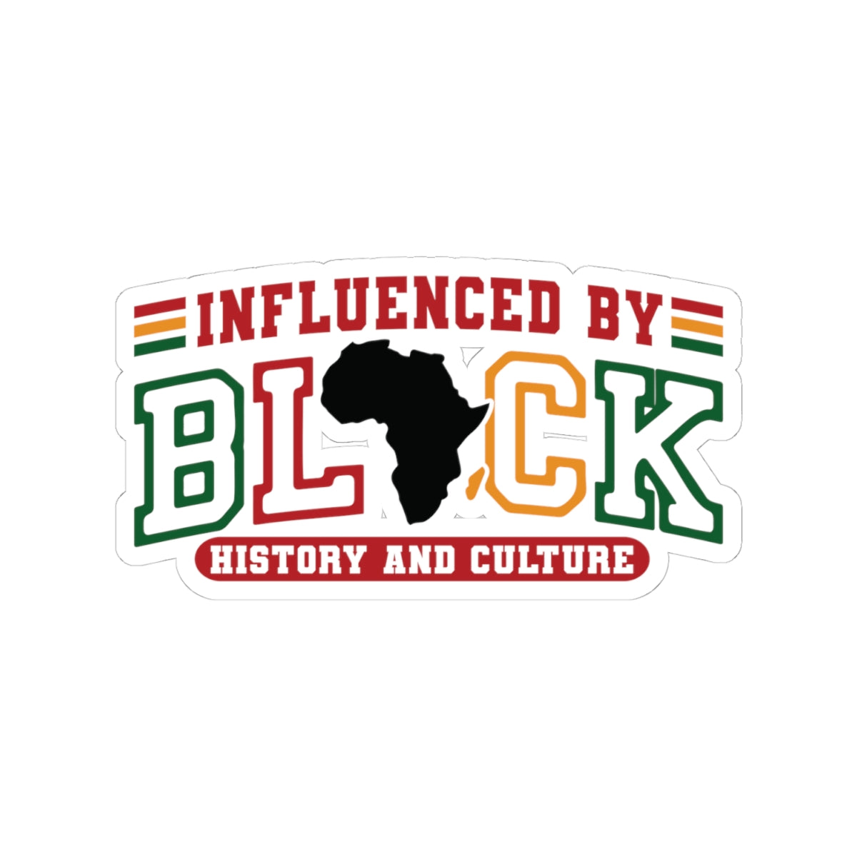 Influenced By Black History & Culture | |Kriss-Cut Stickers