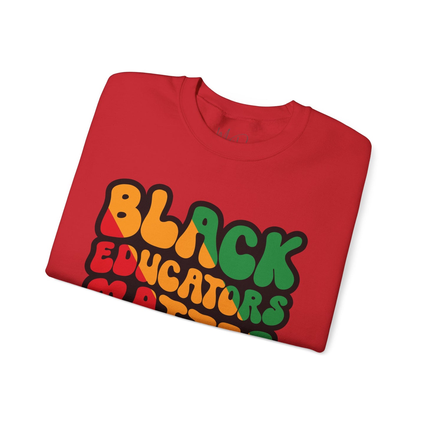 Black Educators Matter Sweatshirt (Version 3)
