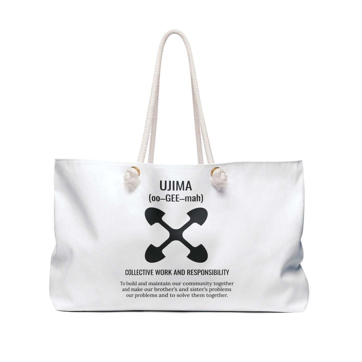 Ujima (Day 3) |Collective Work & Responsibility| Weekender Bag |White