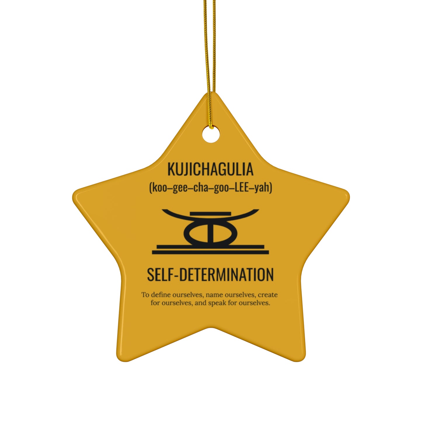 Kujichagulia (Day 2) | Self Determination | Circle or Star Ornament | Yellow
