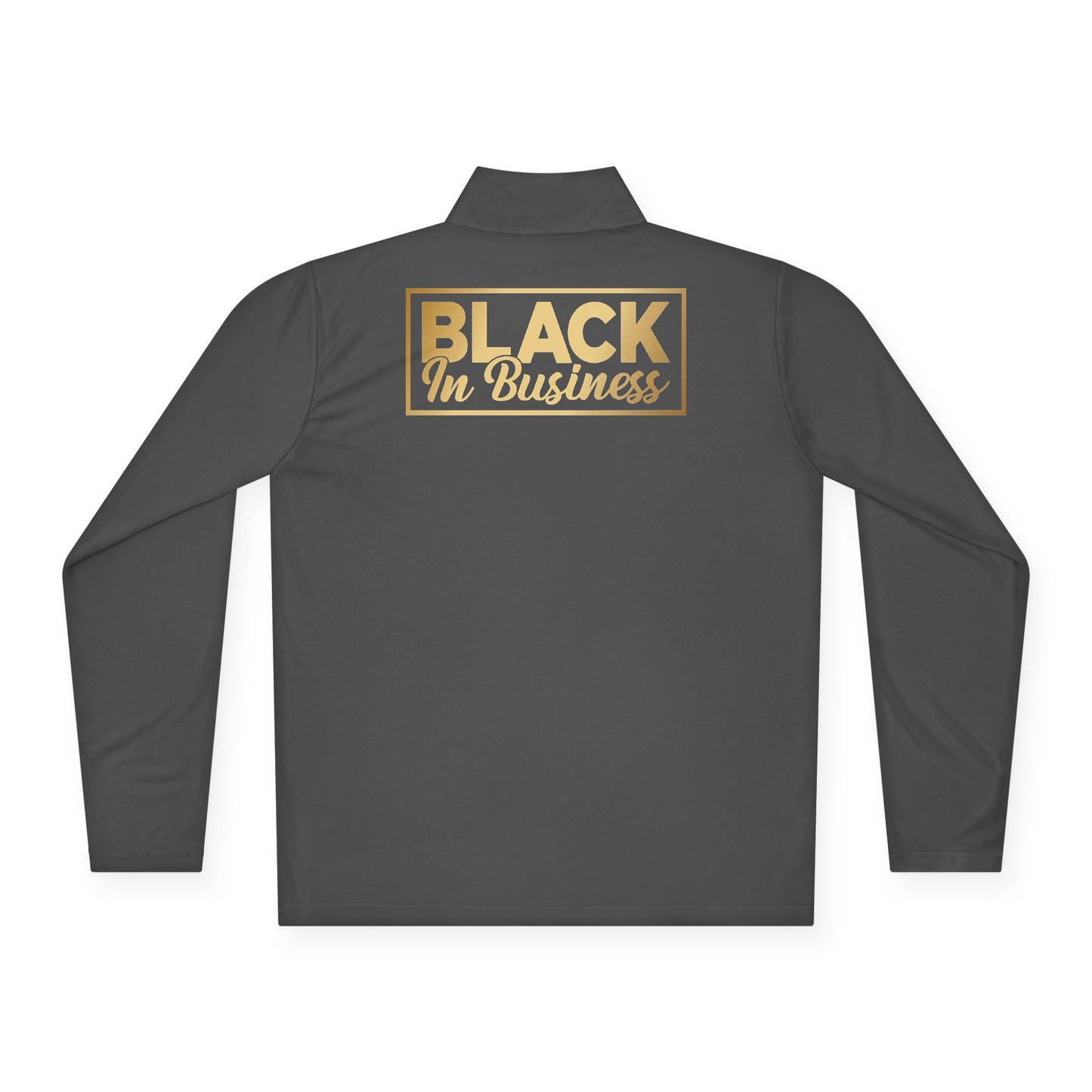 Black In Business |Quarter Zip Pullover| 2-Sided Print