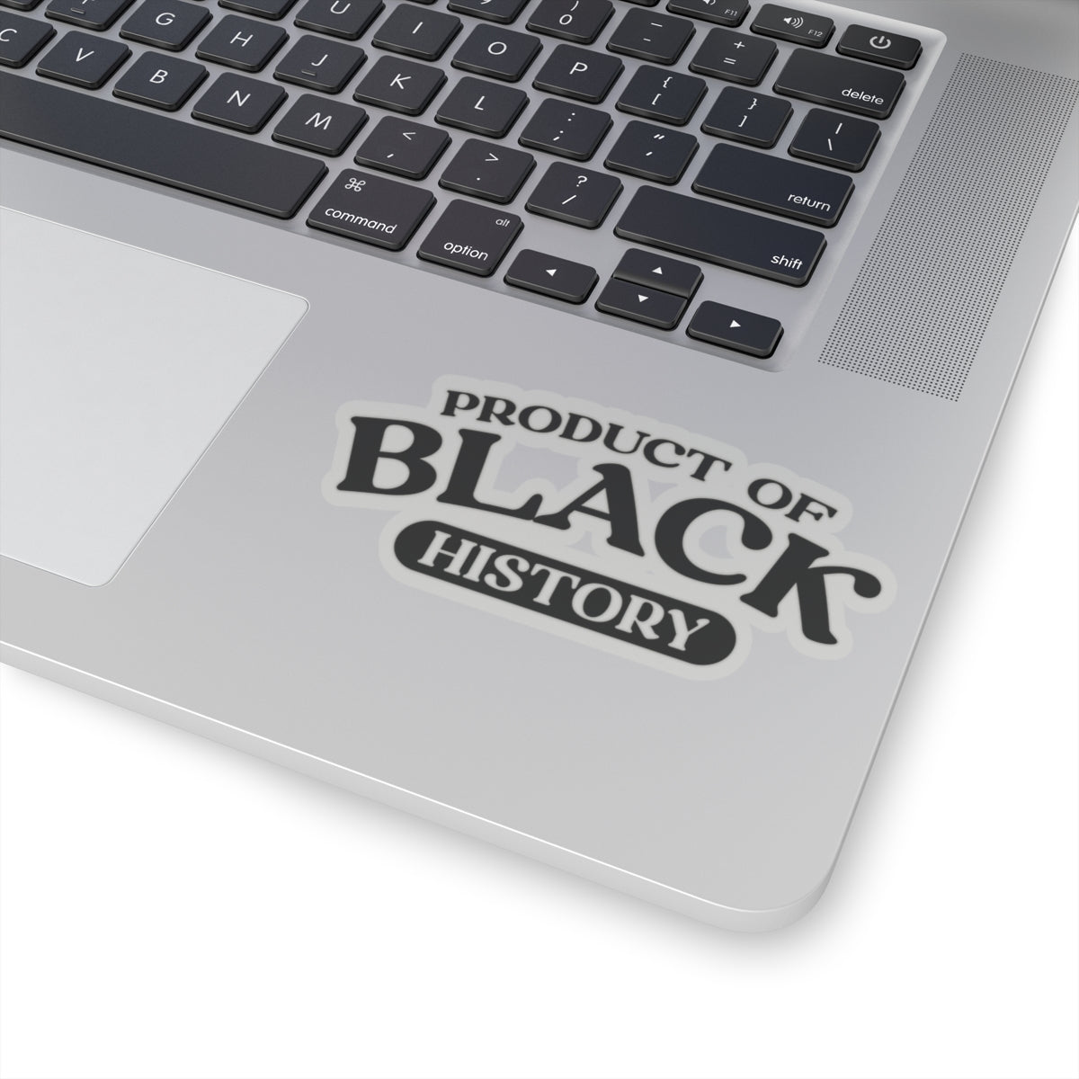 Product of Black History | Kriss-Cut Stickers