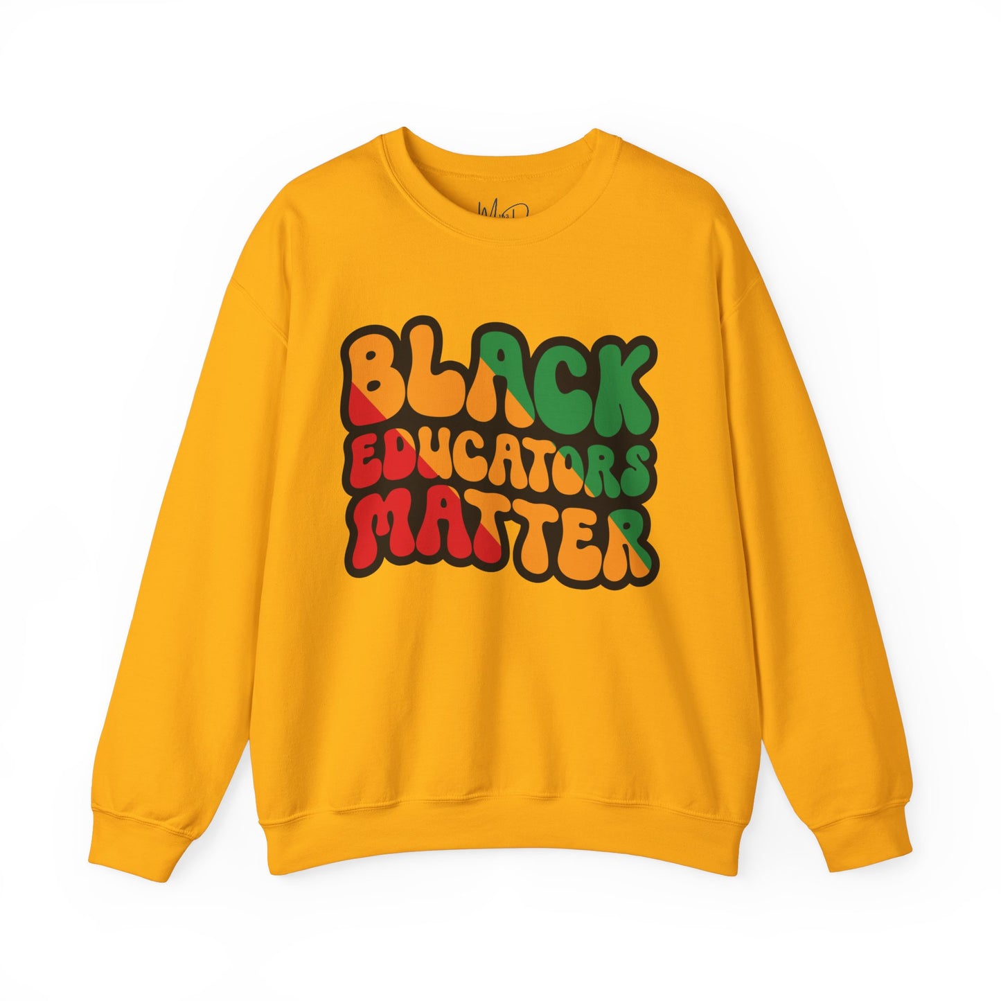 Black Educators Matter Sweatshirt (Version 3)