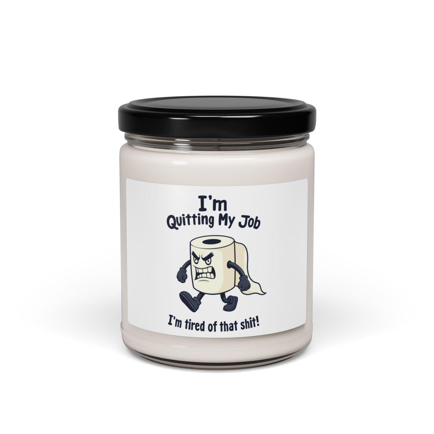 I’m Quitting My Job| Candle | (White Label) | 9 Oz